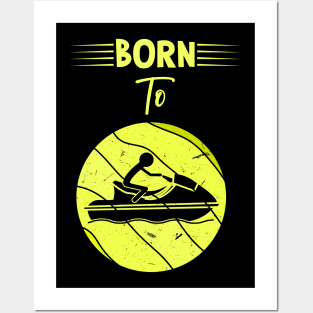 Born To Jet Ski Posters and Art